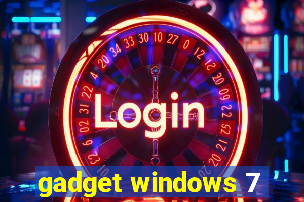 gadget windows 7