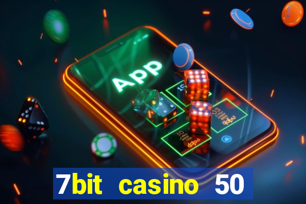 7bit casino 50 free spins