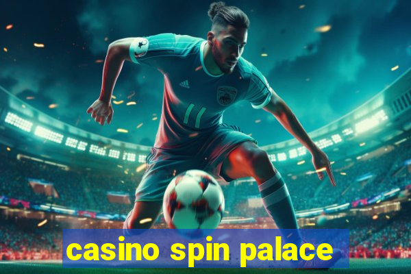 casino spin palace