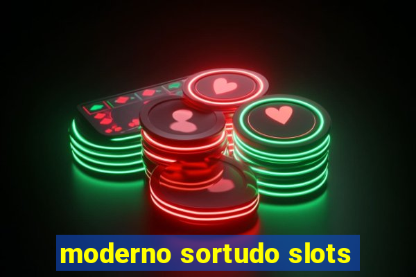 moderno sortudo slots