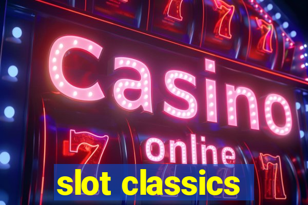 slot classics