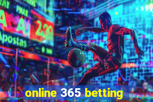 online 365 betting