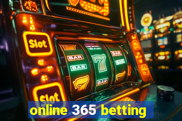 online 365 betting