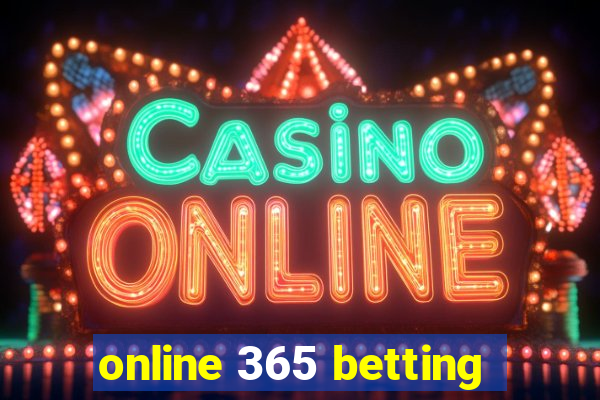 online 365 betting