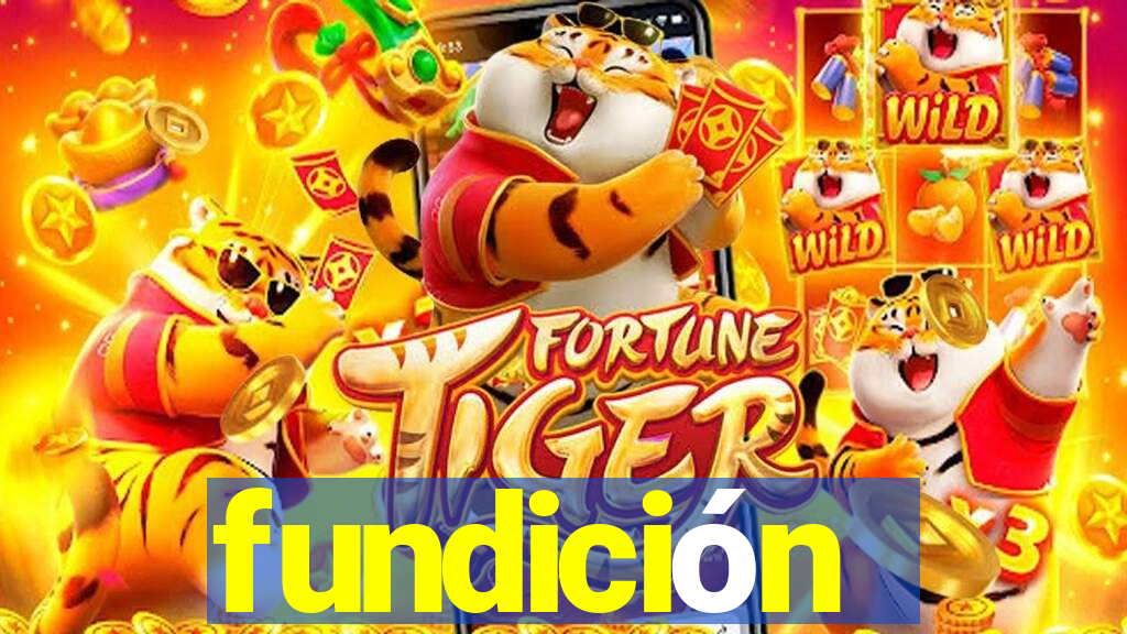 fundición