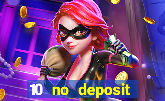 10 no deposit casino uk