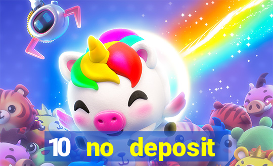 10 no deposit casino uk