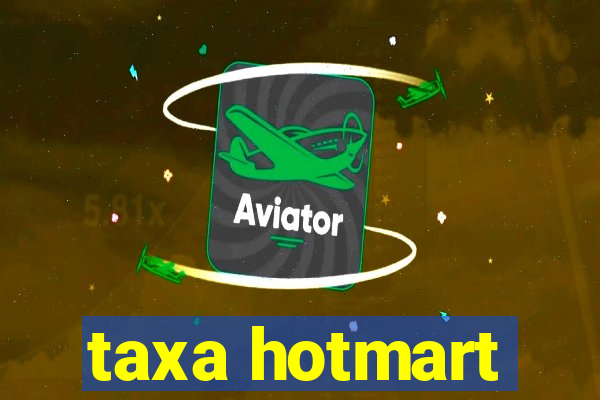 taxa hotmart