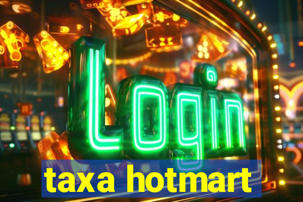 taxa hotmart