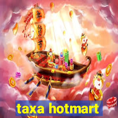 taxa hotmart