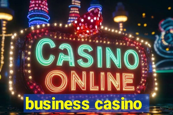 business casino