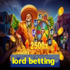 lord betting