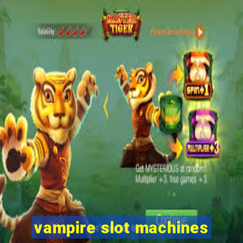 vampire slot machines