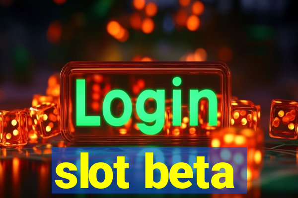 slot beta