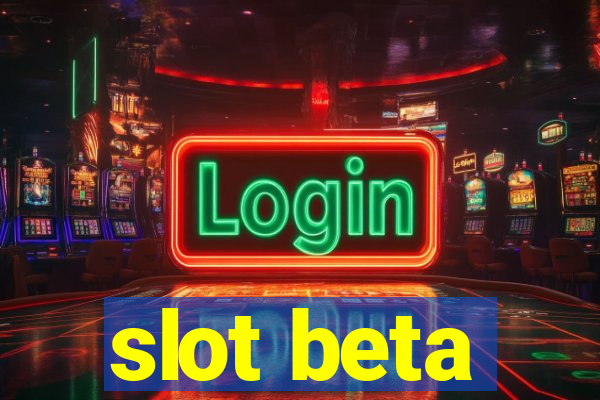 slot beta