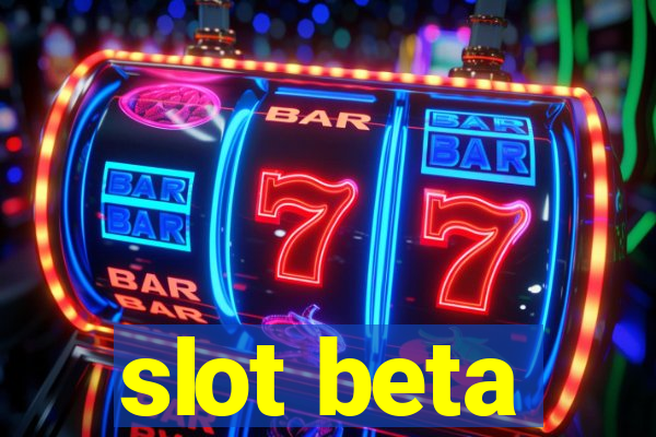 slot beta