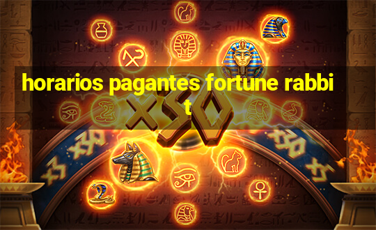 horarios pagantes fortune rabbit