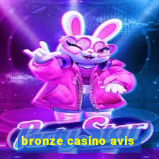 bronze casino avis