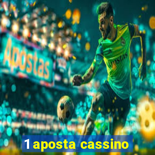 1 aposta cassino