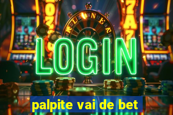 palpite vai de bet