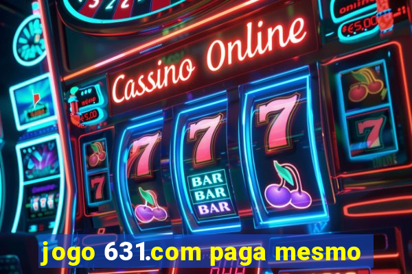 jogo 631.com paga mesmo