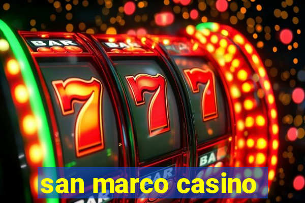 san marco casino