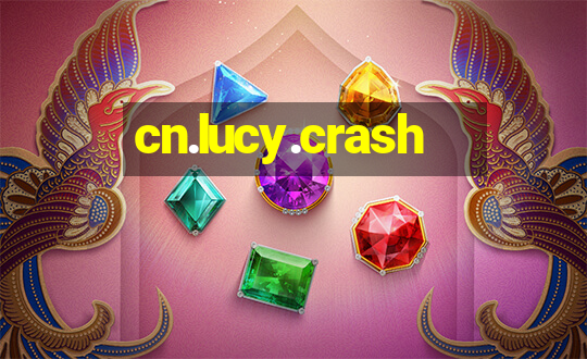 cn.lucy.crash