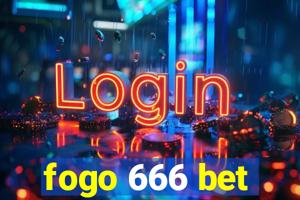 fogo 666 bet