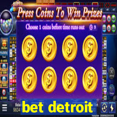 bet detroit