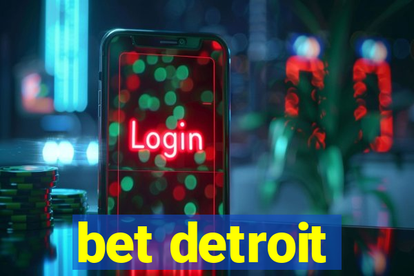 bet detroit