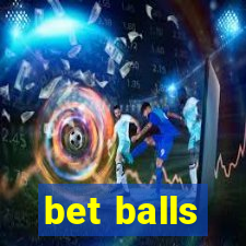 bet balls