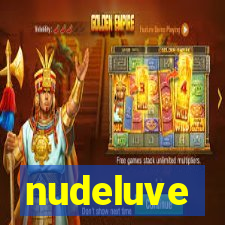 nudeluve