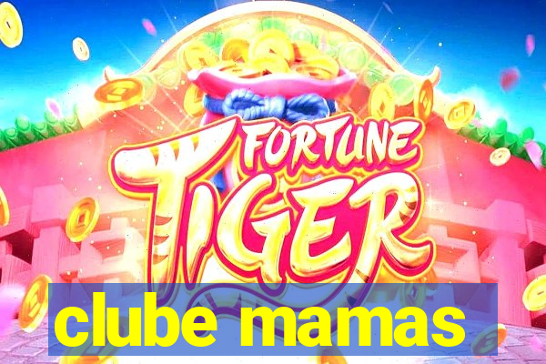 clube mamas