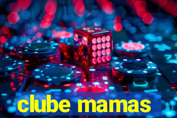 clube mamas