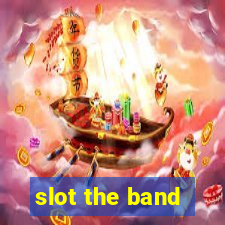 slot the band