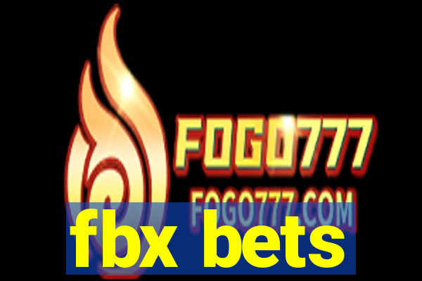 fbx bets