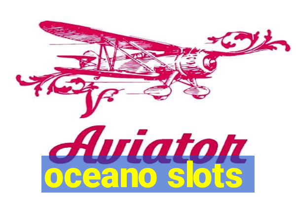 oceano slots