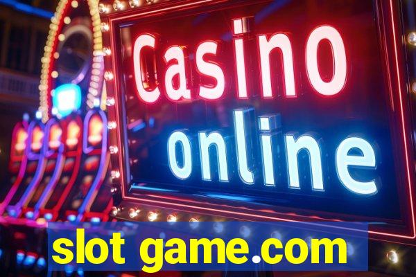 slot game.com