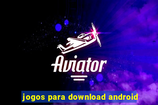 jogos para download android