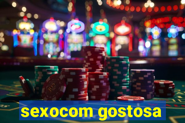 sexocom gostosa