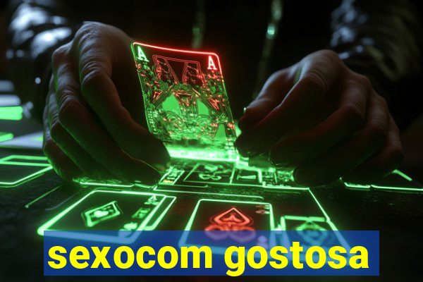 sexocom gostosa