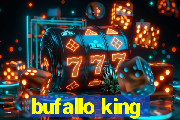 bufallo king