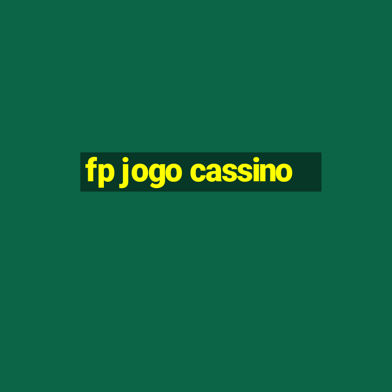 fp jogo cassino