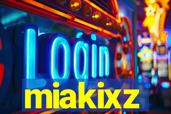 miakixz