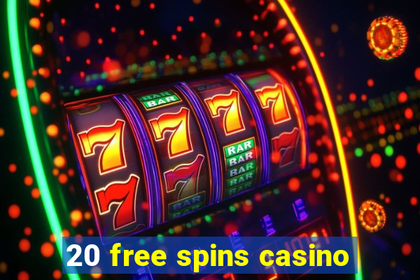 20 free spins casino