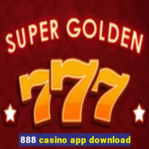 888 casino app download