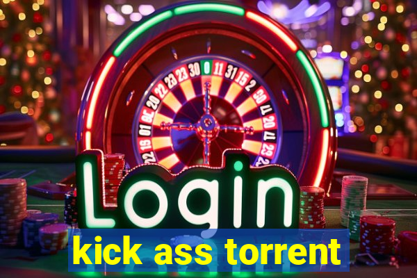 kick ass torrent