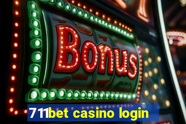 711bet casino login