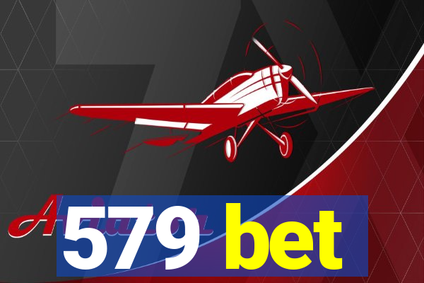 579 bet