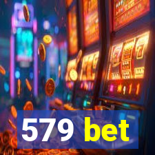 579 bet